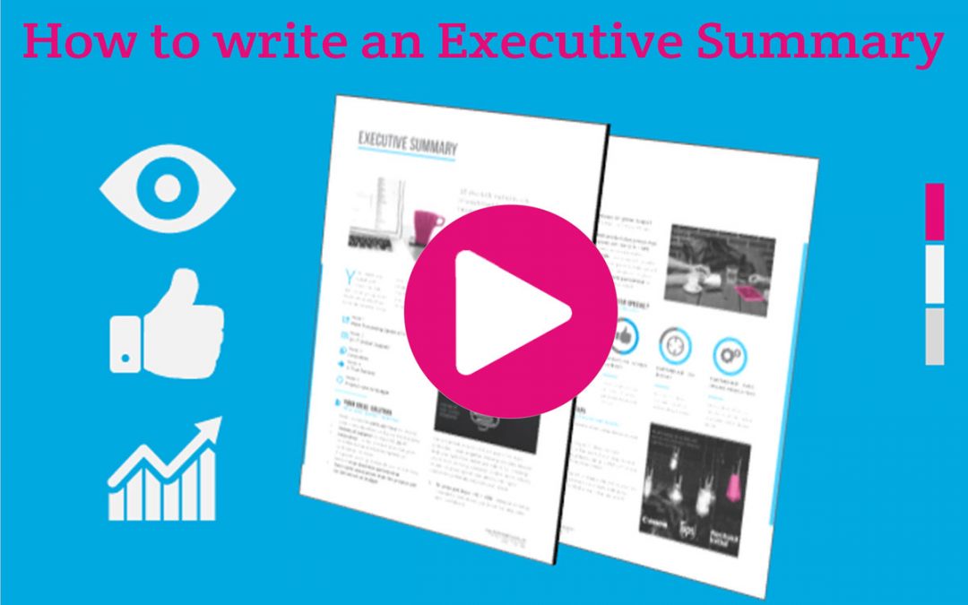 How to write an Executive Summary for your winning proposal (video)